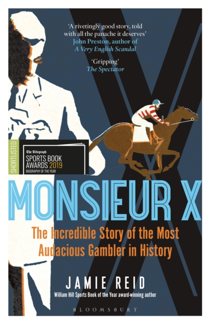 Monsieur X : The incredible story of the most audacious gambler in history, EPUB eBook