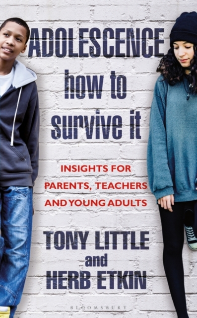 Adolescence: How to Survive It : Insights for Parents, Teachers and Young Adults, PDF eBook