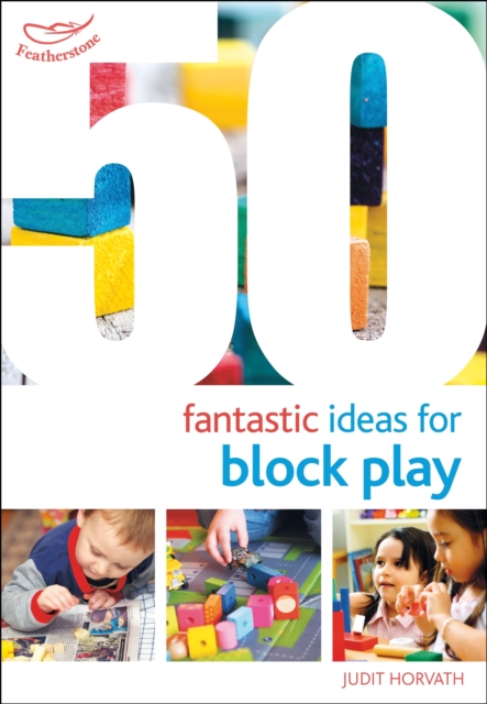 50 Fantastic Ideas for Block Play, Paperback / softback Book