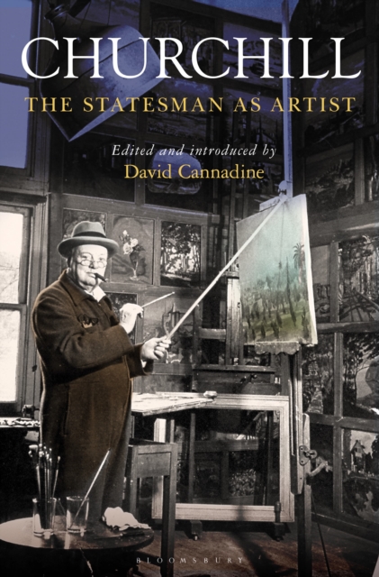 Churchill : The Statesman as Artist, Hardback Book
