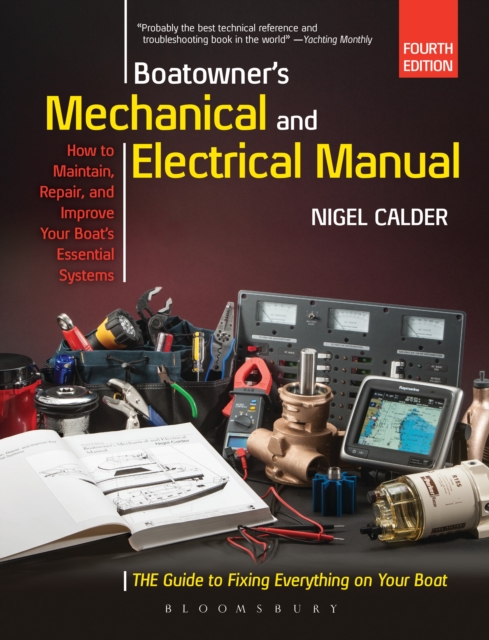 Boatowner's Mechanical and Electrical Manual : Repair and Improve Your Boat's Essential Systems, Hardback Book