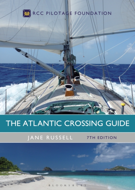 The Atlantic Crossing Guide 7th edition : RCC Pilotage Foundation, PDF eBook