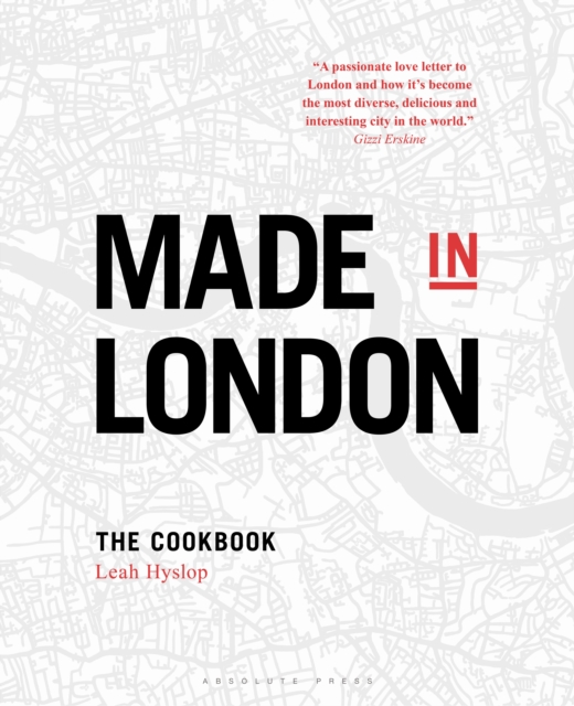 Made in London : The Cookbook, Hardback Book