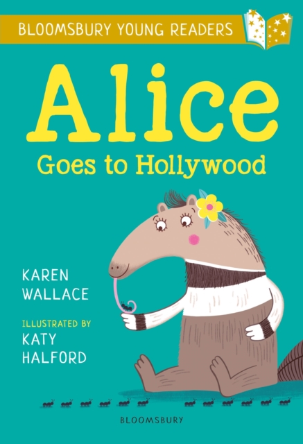 Alice Goes to Hollywood: A Bloomsbury Young Reader : Gold Book Band, Paperback / softback Book