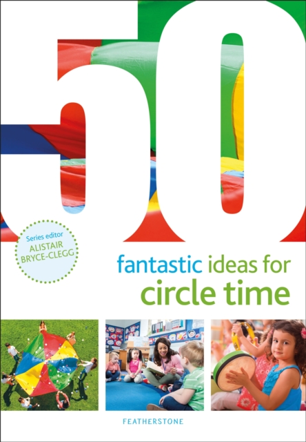 50 Fantastic Ideas for Circle Time, Paperback / softback Book