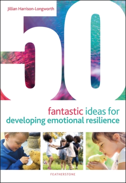 50 Fantastic Ideas for Developing Emotional Resilience, PDF eBook