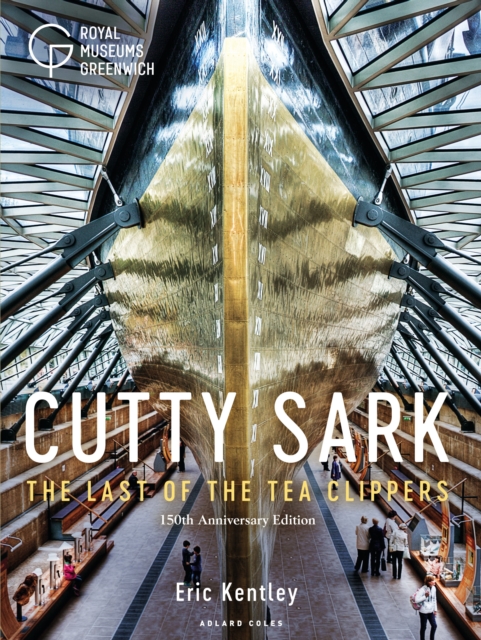Cutty Sark : The Last of the Tea Clippers (150th anniversary edition), Paperback / softback Book