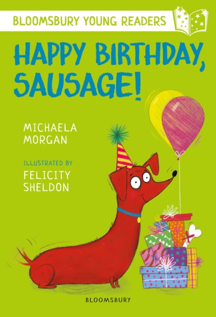 Happy Birthday, Sausage! A Bloomsbury Young Reader : White Book Band, Paperback / softback Book