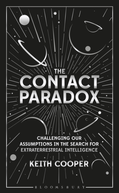 The Contact Paradox : Challenging Our Assumptions in the Search for Extraterrestrial Intelligence, EPUB eBook