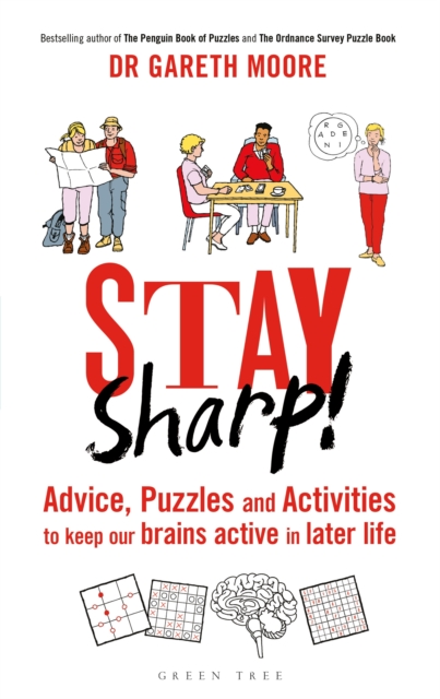 Stay Sharp! : Advice, Puzzles and Activities to Keep Our Brains Active in Later Life, EPUB eBook