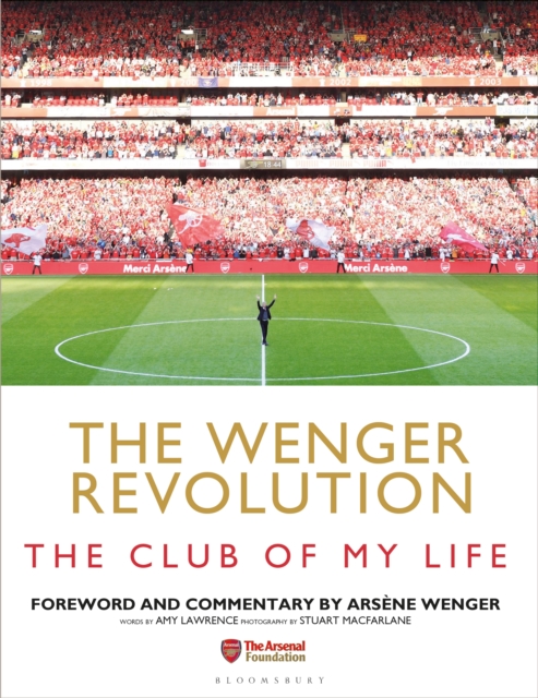 The Wenger Revolution : The Club of My Life, EPUB eBook