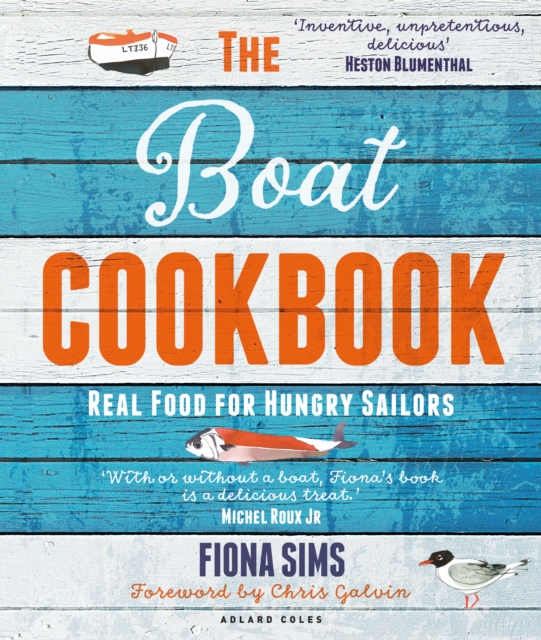The Boat Cookbook : Real Food for Hungry Sailors, Paperback / softback Book