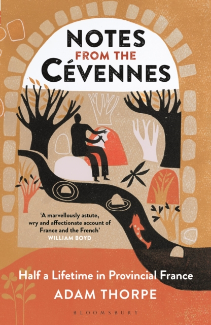 Notes from the Cevennes : Half a Lifetime in Provincial France, Paperback / softback Book