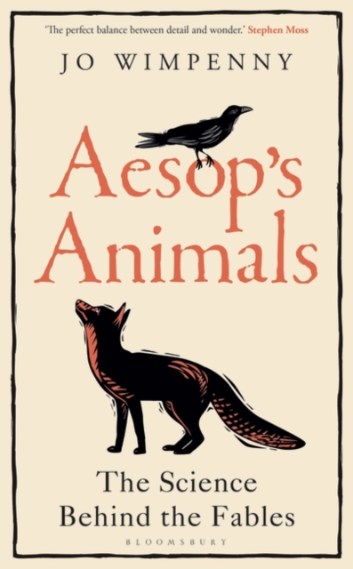 Aesop’s Animals : The Science Behind the Fables, Paperback / softback Book