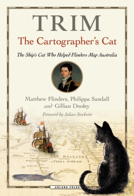 Trim, The Cartographer's Cat : The ship's cat who helped Flinders map Australia, EPUB eBook