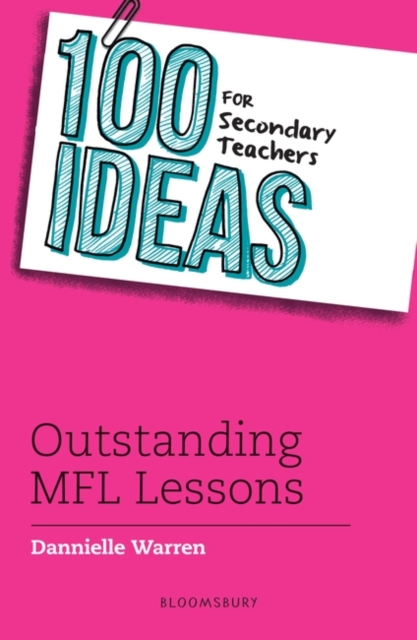 100 Ideas for Secondary Teachers: Outstanding MFL Lessons, PDF eBook