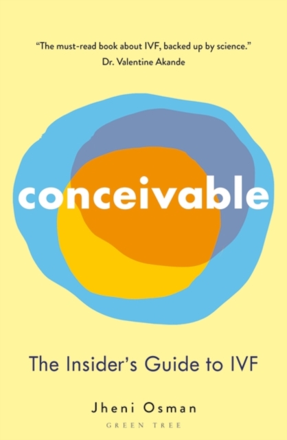 Conceivable : The Insider's Guide to IVF, Paperback / softback Book