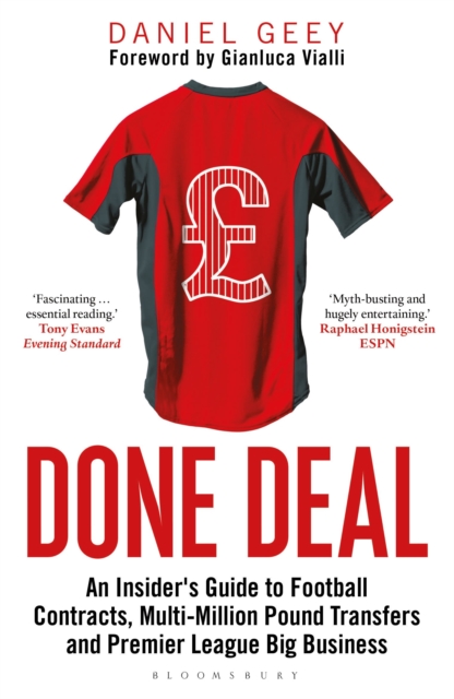 Done Deal : An Insider's Guide to Football Contracts, Multi-Million Pound Transfers and Premier League Big Business, Paperback / softback Book