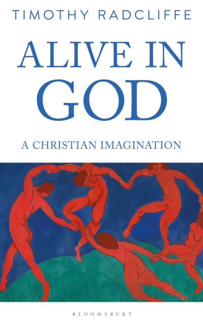 Alive in God : A Christian Imagination, Paperback / softback Book