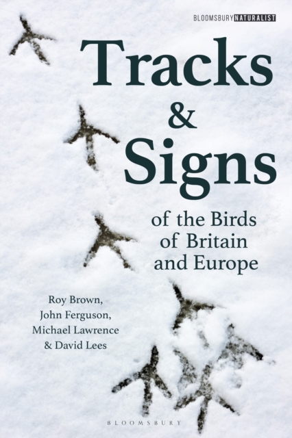 Tracks and Signs of the Birds of Britain and Europe, Paperback / softback Book