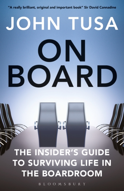 On Board : The Insider's Guide to Surviving Life in the Boardroom, Paperback / softback Book