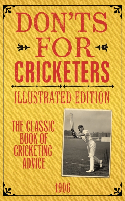 Don'ts for Cricketers : Illustrated Edition, Hardback Book