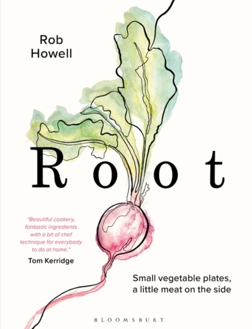 Root : Small Vegetable Plates, a Little Meat on the Side, EPUB eBook