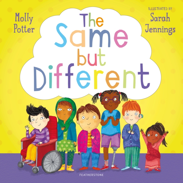 The Same But Different : A Let s Talk picture book to help young children understand diversity, PDF eBook