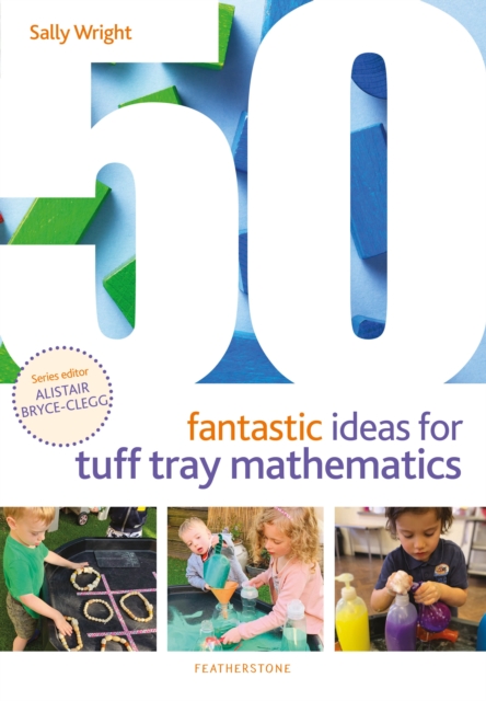 50 Fantastic Ideas for Tuff Tray Mathematics, Paperback / softback Book