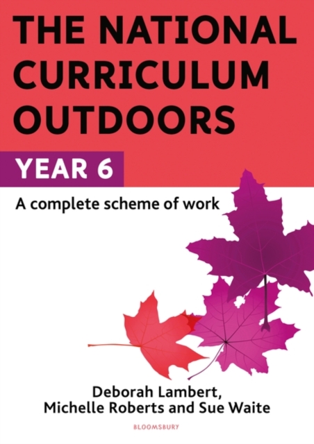 The National Curriculum Outdoors: Year 6, PDF eBook
