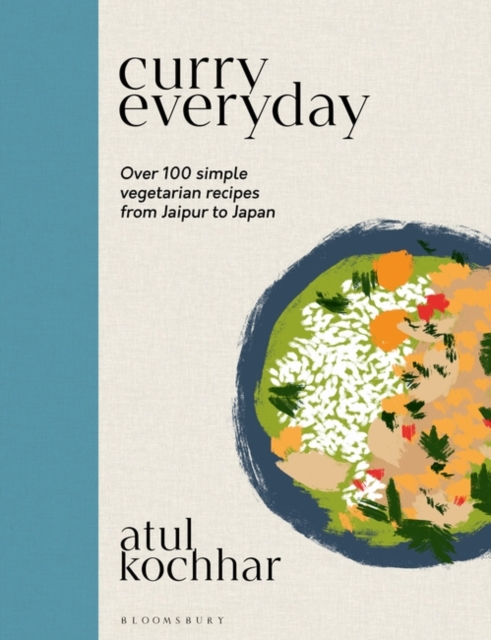 Curry Everyday : Over 100 Simple Vegetarian Recipes from Jaipur to Japan, EPUB eBook