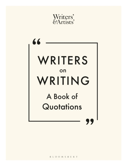 Writers on Writing : A Book of Quotations, Hardback Book