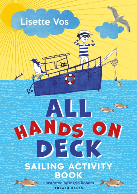 All Hands on Deck : Sailing Activity Book, Paperback / softback Book