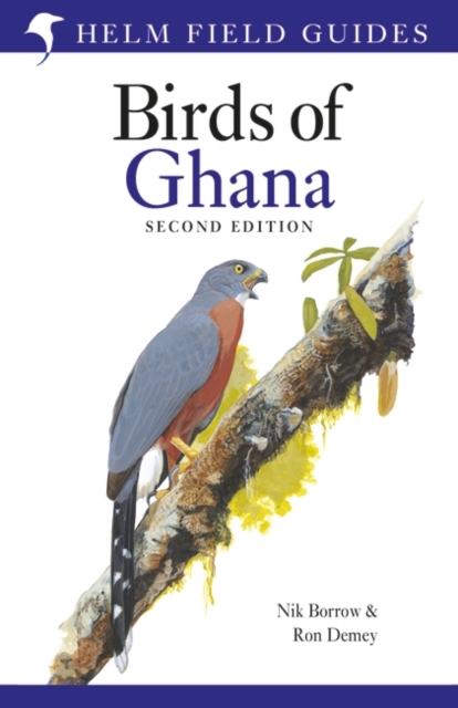 Field Guide to the Birds of Ghana : Second Edition, PDF eBook