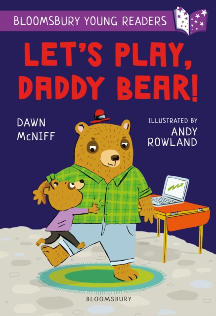 Let's Play, Daddy Bear! A Bloomsbury Young Reader : Purple Book Band, Paperback / softback Book