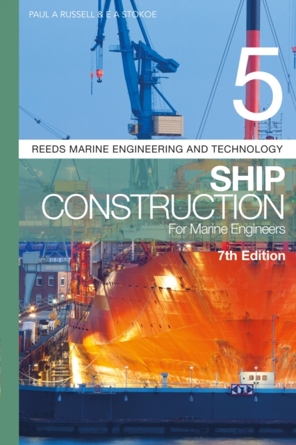 Reeds Vol 5: Ship Construction for Marine Engineers, Paperback / softback Book