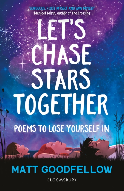 Let's Chase Stars Together : Poems to lose yourself in, perfect for 10+, Paperback / softback Book