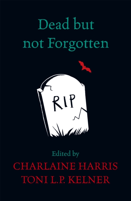 Dead But Not Forgotten : Stories from the World of Sookie Stackhouse, Paperback / softback Book