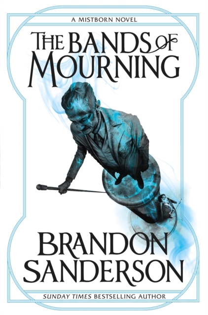 The Bands of Mourning : A Mistborn Novel, EPUB eBook