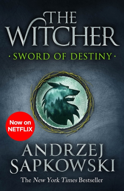 Sword of Destiny : Tales of the Witcher   Now a major Netflix show, EPUB eBook