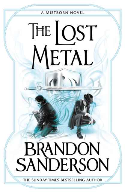The Lost Metal : A Mistborn Novel, Hardback Book