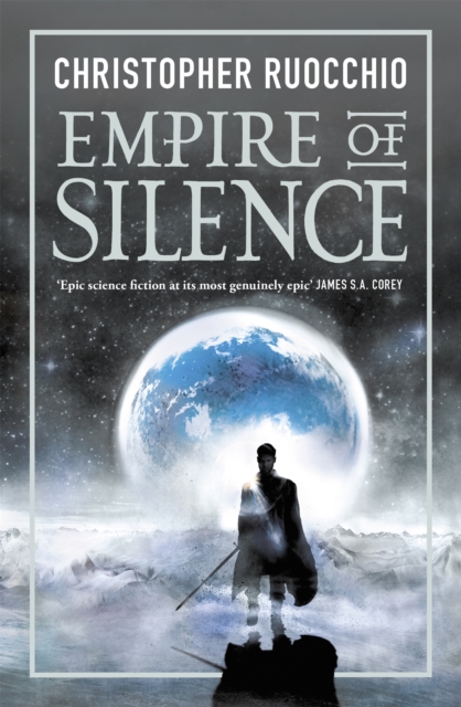 Empire of Silence : The universe-spanning science fiction epic, Paperback / softback Book