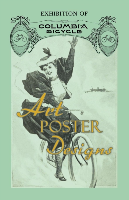 Exhibition of Columbia Bicycle Art Poster Designs, EPUB eBook