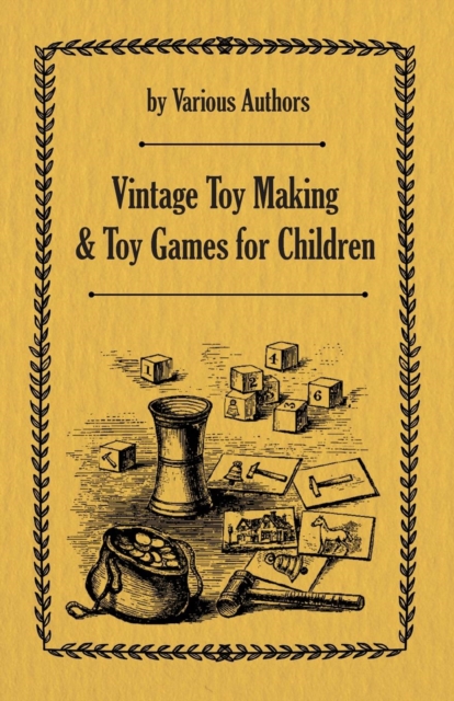 Vintage Toy Making and Toy Games for Children, EPUB eBook
