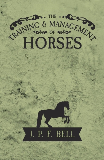The Training and Management of Horses, EPUB eBook