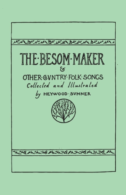 The Besom Maker and Other Country Folk Songs, EPUB eBook