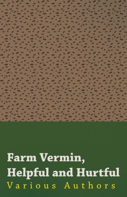 Farm Vermin, Helpful and Hurtful, EPUB eBook