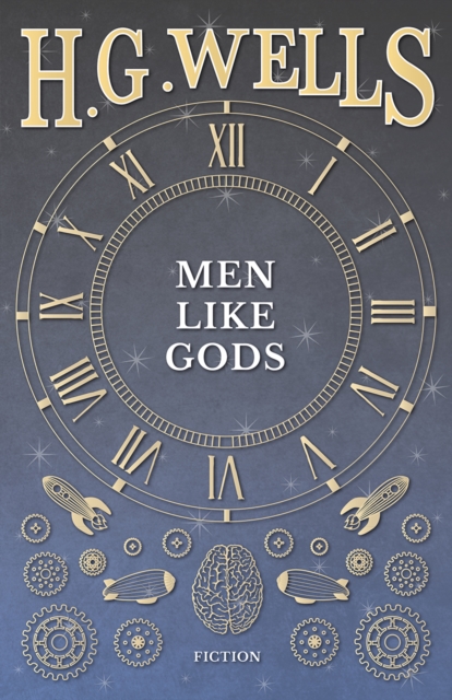 Men Like Gods, EPUB eBook