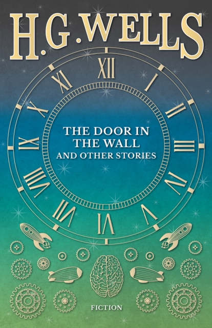 The Door in the Wall, and Other Stories, EPUB eBook