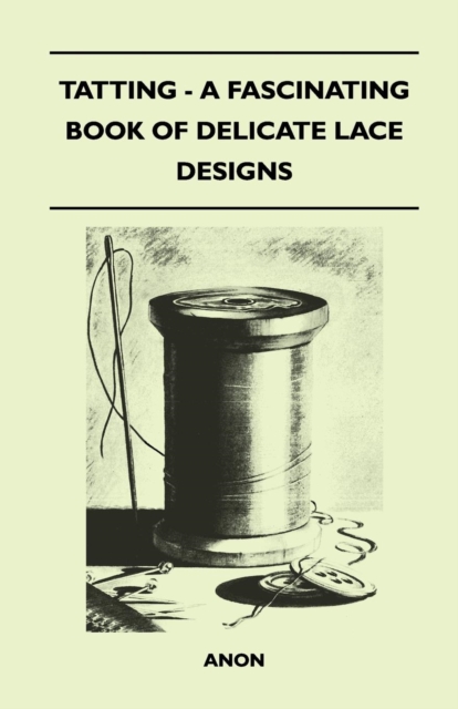 Tatting - A Fascinating Book of Delicate Lace Designs, EPUB eBook